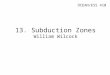 13. Subduction Zones William Wilcock OCEAN/ESS 410