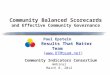 Community Balanced Scorecards and Effective Community Governance Paul Epstein Results That Matter Team () Community Indicators