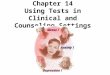 Chapter 14 Using Tests in Clinical and Counseling Settings