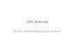 Life Science Search “book biology quick review”. Classifying the Diversity of Life There are three domains of living things:
