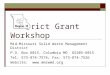 District Grant Workshop Mid-Missouri Solid Waste Management District P.O. Box 6015, Columbia MO 65205-6015 Tel: 573-874-7574; Fax: 573-874-7526 Website:
