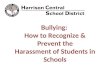 Bullying: How to Recognize & Prevent the Harassment of Students in Schools