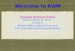 Welcome to 4WM Shanghai American School Wessie Mekuria, Ph.D. Grade 4 Wessie.Mekuria@saschina.org Blog:  Shanghai American