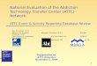 ATTC Network Evaluation 1 National Evaluation of the Addiction Technology Transfer Center (ATTC) Network: ATTC Event & Activity Reporting Database Review