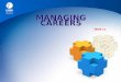 M ANAGING C AREERS Week 12.  The Basics Of Career Management Career Management Career Planning Career Development Employees’