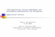 J2EE Application Server Deployment and Performance Optimization for Enterprise Application Service Thesis presentation 19.05.2009 Author: Xiaoyang Wang