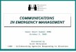 C OMMUNICATIONS IN E MERGENCY M ANAGEMENT Sewer Smart Summit 2008 October 9, 2008 Presented by Scott McCormick CARD - Collaborating Agencies Responding