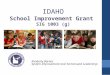 IDAHO School Improvement Grant SIG 1003 (g) Kimberly Barnes System Improvement and Turnaround Leadership