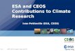 Slide: 1 WCRP, JSC-31, Antalya, Turkey, Feb 2010 Ivan Petiteville (ESA, CEOS) ESA and CEOS Contributions to Climate Research Agenda Item 7
