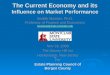 The Current Economy and its Influence on Market Performance. Seddik Meziani, Ph.D. Professor of Finance and Economics meziania@mail.montclair.edu Nov 19,