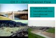 Brays Bayou Concrete Channel CH 7 - Open Channel Flow 1.Uniform & Steady 2.Non-uniform and Steady 3.Non-Uniform and Unsteady