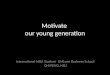 Motivate our young generation International MBA Student EMLyon Business School CHI PENG, HSU