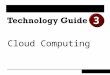 Cloud Computing 3. 1. Describe the problems that modern information technology departments face. 2. Describe the key characteristics and advantages of