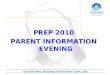 PREP 2010 PARENT INFORMATION EVENING “Let It Be Done, According To Your Word” (Luke 1:38)