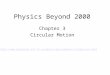 Physics Beyond 2000 Chapter 3 Circular Motion 