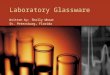 Laboratory Glassware Written by: Shelly Wheat St. Petersburg, Florida