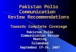 Pakistan Polio Communication Review Recommendations Towards Complete Coverage Pakistan Polio Communication Review Meeting Islamabad September 17-19, 2007