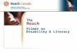 The Reach Primer on Disability & Literacy The Reach Primer on Disability & Literacy