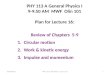 10/05/2012PHY 113 A Fall 2012 -- Lecture 161 PHY 113 A General Physics I 9-9:50 AM MWF Olin 101 Plan for Lecture 16: Review of Chapters 5-9 1.Circular