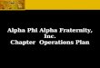 Alpha Phi Alpha Fraternity, Inc. Chapter Operations Plan