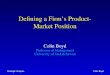 Colin BoydStrategic Analysis Defining a Firm’s Product- Market Position Colin Boyd Professor of Management University of Saskatchewan