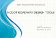 NCDOT ROADWAY DESIGN TOOLS Oak Thammavong December 3, 2014 2014 NCLUG Winter Conference