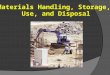 OSHAX.org - The Unofficial Guide To the OSHA1 Materials Handling, Storage, Use, and Disposal