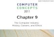 Chapter 9 The Computer Industry: History, Careers, and Ethics