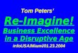 Tom Peters’ Re-Imagine! Business Excellence in a Disruptive Age infoUSA/Miami/01.23.2004