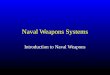 Naval Weapons Systems Introduction to Naval Weapons