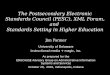The Postsecondary Electronic Standards Council (PESC), XML Forum, and Standards Setting in Higher Education Jim Farmer University of Delaware instructional