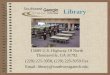 Library 15689 U.S. Highway 19 North Thomasville, GA 31792 (229) 225-3958, (229) 225-3959 Fax Email: library@southwestgatech.edu