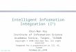 Lab name TBA1IIS internal talk Intelligent Information Integration (I 3 ) Chun-Nan Hsu Institute of Information Science Academia Sinica, Taipei, TAIWAN