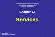 Chapter 12 Services An Introduction to Human Geography The Cultural Landscape, 9e James M. Rubenstein Geog 1050 Victoria Alapo, Instructor