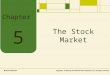 Chapter The Stock Market McGraw-Hill/IrwinCopyright © 2012 by The McGraw-Hill Companies, Inc. All rights reserved. 5