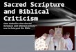 How Catholics view Sacred Scripture and Methods Scholars use to Interpret the Bible