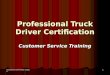 Clackamas Community College 1 Professional Truck Driver Certification Customer Service Training