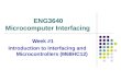ENG3640 Microcomputer Interfacing Week #1 Introduction to Interfacing and Microcontrollers (M68HC12)