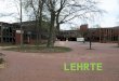  Lehrte is a town in the discrict of Hannover, in Lower Saxony, Germany. It is situated approximately 17 km east of Hannover. Lehrte is a town with a