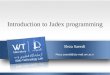 Introduction to Jadex programming Reza Saeedi Reza.saeedi@stu-mail.um.ac.ir