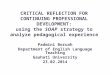 CRITICAL REFLECTION FOR CONTINUING PROFESSIONAL DEVELOPMENT: using the SOAP strategy to analyze pedagogical experience Padmini Boruah Department of English