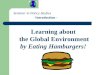 Learning about the Global Environment by Eating Hamburgers! Seminar in Policy Studies - Introduction -