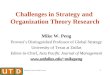 Strategy/OT research © Mike W. Peng 1 Challenges in Strategy and Organization Theory Research Mike W. Peng Provost’s Distinguished Professor of Global