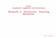 CS211 - Fernandez - 1 CS211 Graduate Computer Architecture Network 2: Protocols, Routing, Wireless