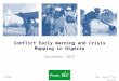 The Fund for PeacePIND Conflict Early Warning and Crisis Mapping in Nigeria December 2013