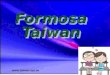 Www.taiwan.net.tw. Taiwan is 34th high income $ 25,300 on the world. * CIA American  rank.html Over: