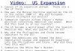 Video: US Expansion 1.Causes of US expansion abroad. There are a few of these. 2.How was the Monroe Doctrine applied by the US in the latter 1800’s? Why