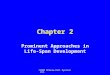 ©2005 McGraw-Hill Ryerson Ltd. Chapter 2 Prominent Approaches in Life- Span Development