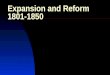 Expansion and Reform 1801-1850. Regional Differences North  Farmers  Changes in Society  Owners of Industry  Middle Class  Labor Class  First Labor