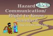 1 Hazard Communication/ Right to Know Standard Title 29 CFR 1910.1200
